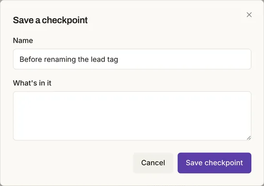 The Save a checkpoint dialog with the name Before renaming the lead tag and the Save checkpoint button.
